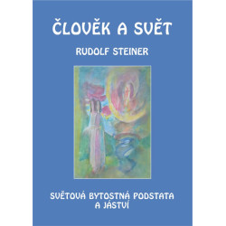 Člověk a svět - Světová bytostná podstat