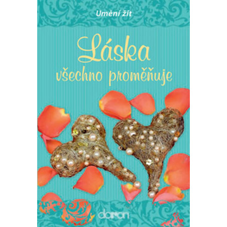 Láska všechno proměňuje