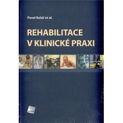 Rehabilitace v klinické praxi