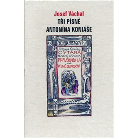 Tři písně Antonína Koniáše