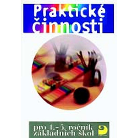 Praktické činnosti pro 1. - 5. ročník ZŠ