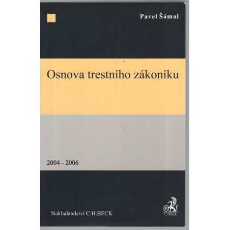 Osnova trestního zákoníku 2004 - 2006