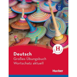 Großes Übungsbuch Deutsch:: Wortschatz aktuell A2-C1
