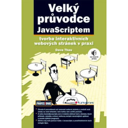 Velký průvodce JavaScriptem - Tvorba interaktivních webových stránek v praxi