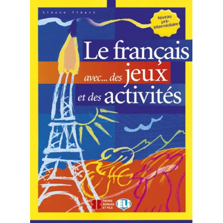 Le français avec... des jeux et des activités