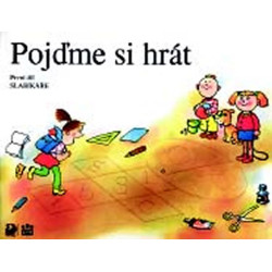 Pojďme si hrát - První díl Slabikáře - 2. vydání