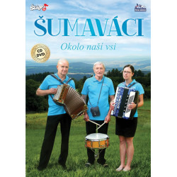 Šumaváci - Okolo naší vsi - CD + DVD