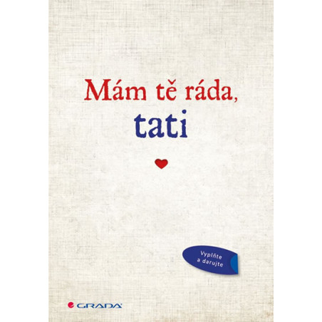 Mám tě ráda, tati - Originální vyznání,