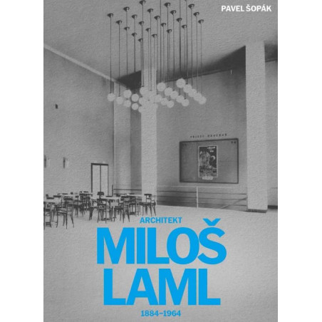 Architekt Miloš Laml (1884-1964)