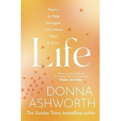 Life : Poems to help navigate life´s many twists & turns