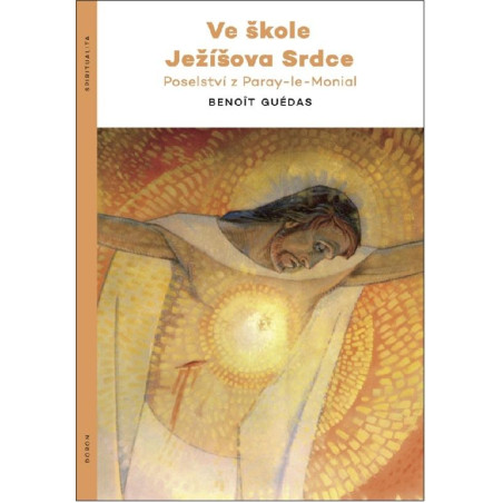 Ve škole Ježíšova srdce - Poselství z Paray-le-Monial