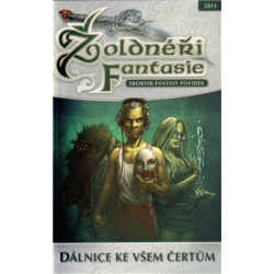 Žoldnéři fantasie - Dálnice ke všem čertům