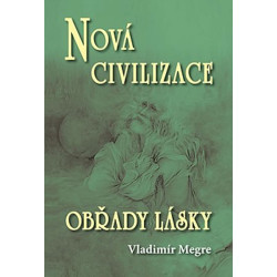 Nová civilizace 8/2 - Obřady lásky