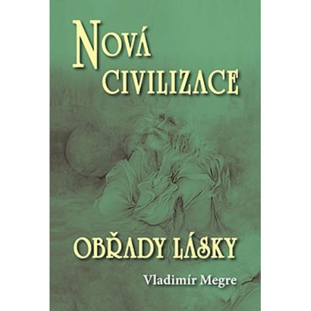 Nová civilizace 8/2 - Obřady lásky