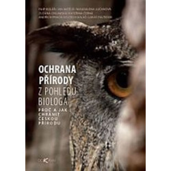 Ochrana přírody - Proč a jak chránit českou přírodu