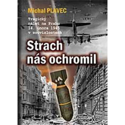 Strach nás ochromil