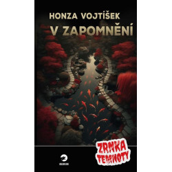 V zapomnění - Zrnka temnoty 18