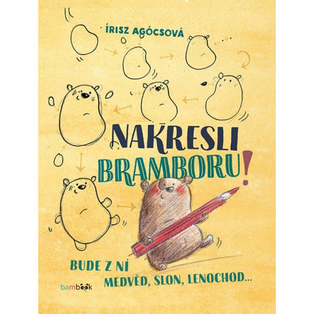 Nakresli bramboru! A udělej z ní slona, veverku nebo medvěda…