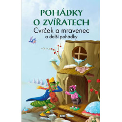 Pohádky o zvířatech - Cvrček a mravenec a další pohádky