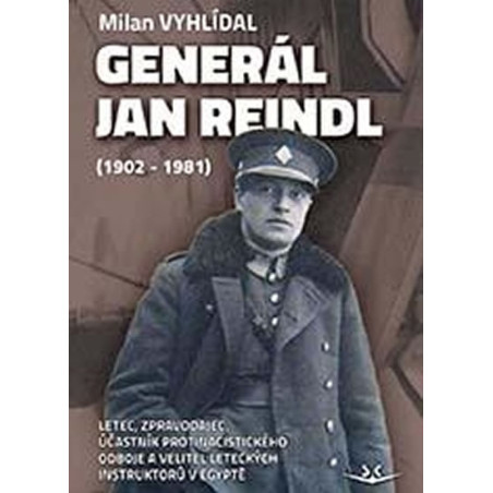 Generál Jan Reindl (1902-1981)