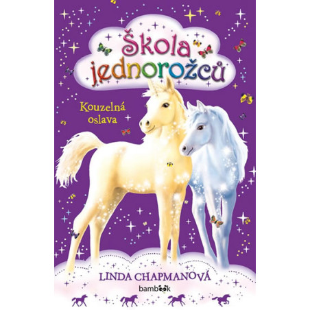 Škola jednorožců 2 - Kouzelná oslava