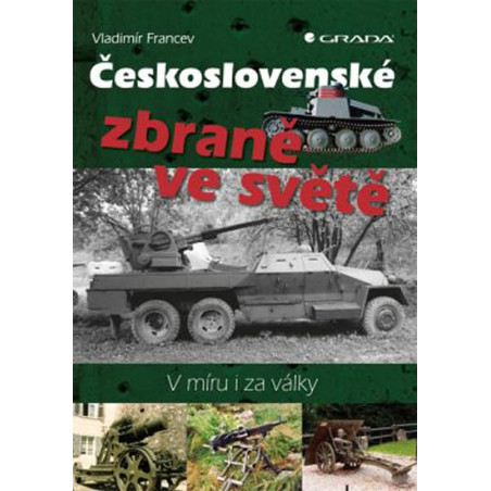 Československé zbraně ve světě - V míru i za války