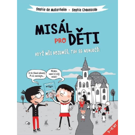 Misál pro děti - Když mši rozumíš, tak se nenudíš
