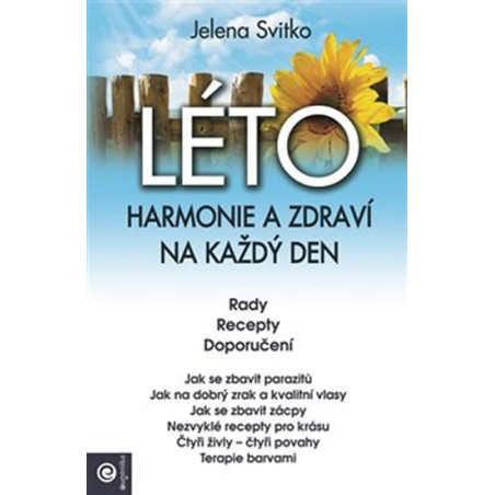 Léto - Harmonie a zdraví na každý den