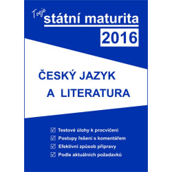 Tvoje státní maturita 2016 - Český jazyk a literatura
