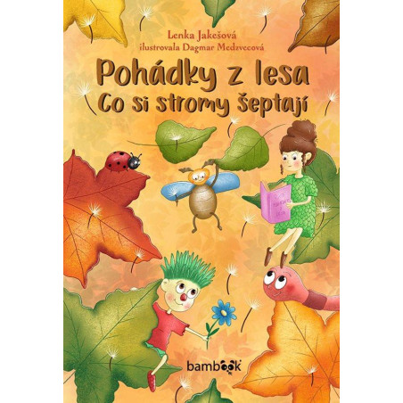 Pohádky z lesa - Co si stromy šeptají