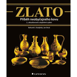 Zlato - Příběh neobyčejného kovu - 2. vydání