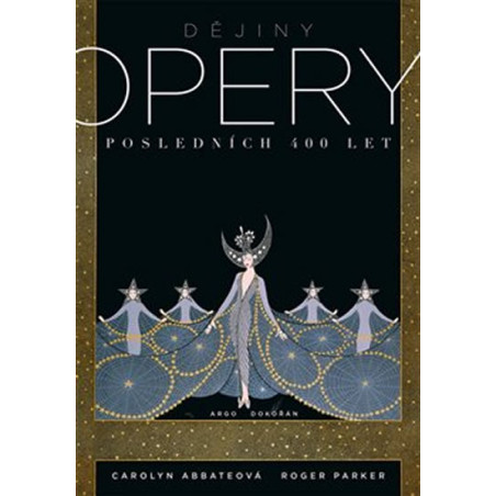 Dějiny opery - Posledních čtyřista let