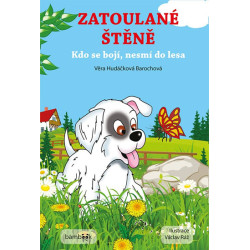 Zatoulané štěně - Kdo se bojí, nesmí do