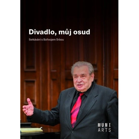 Divadlo, můj osud - Setkávání s Bořivoje