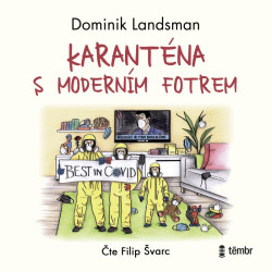 Karanténa s moderním fotrem - audioknihovna