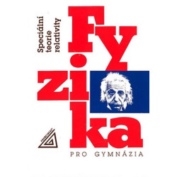 Fyzika pro gymnázia - Speciální teorie relativity