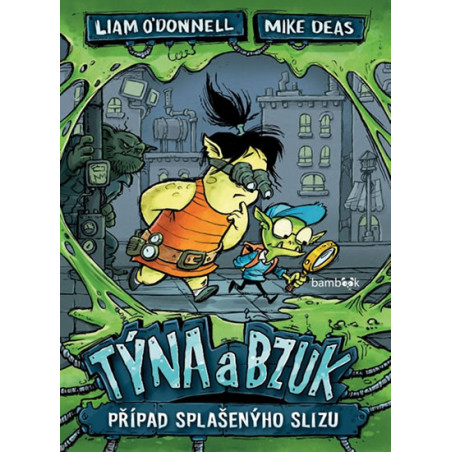 Týna a Bzuk - Případ splašenýho slizu