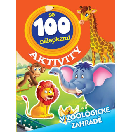 V zoologické zahradě - Aktivity se 100 nálepkami