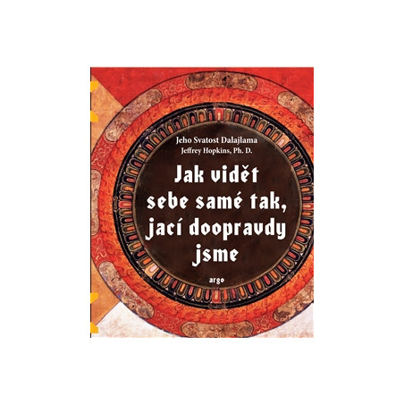 Jak vidět sebe samé tak, jací doopravdy jsme
