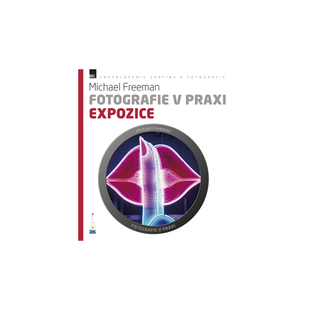 Fotografie v praxi: EXPOZICE