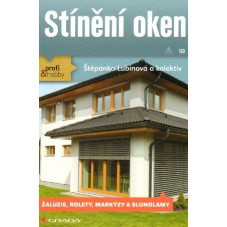 Stínění oken - Žaluzie, rolety, markýzy a slunolamy