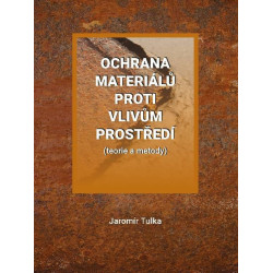 Ochrana materiálů proti vlivům prostředí (teorie a metody)