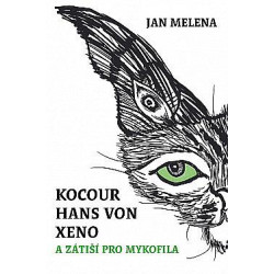 Kocour Hans von Xeno a zátiší pro mykofila