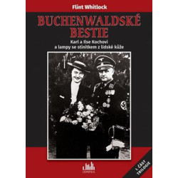 Buchenwaldské bestie 1 - Karl a Ilse Kochovi a lampy se stínítkem z lidské kůže
