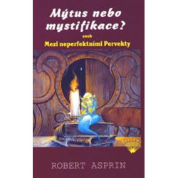 Mýtus nebo mystifikace? aneb Mezi neperfektními Pervekty