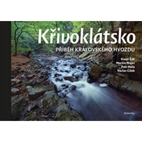 Křivoklátsko - Příběhy královského hvozdu