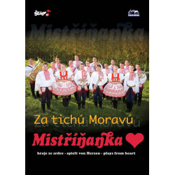 Mistříňanka - Za tichú moravú - DVD