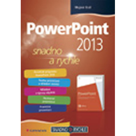 PowerPoint 2013 snadno a rychle