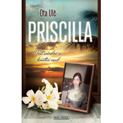 Priscilla - Dost svévolně se košatící osud