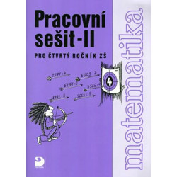 Matematika pro 4. ročník ZŠ - 2. část - Pracovní sešit